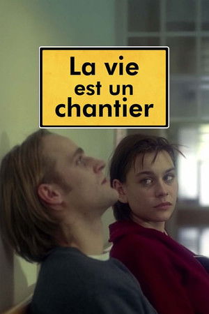 La vie est un chantier (1997)