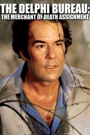 The Delphi Bureau: The Merchant of Death Assignment (1972)