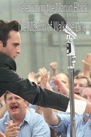Celebrating the Man in Black: The Making of Walk the Line (2006)