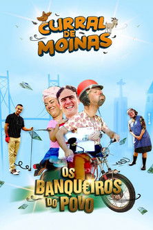 Curral de Moinas - Os Banqueiros do Povo (2022)