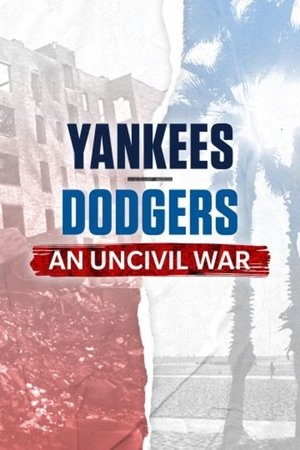 Yankees-Dodgers: An Uncivil War (2022)