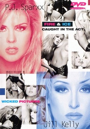 Fire & Ice: Caught in the Act (1995)