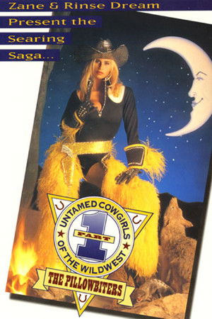 Untamed Cowgirls of the Wild West Part 1: The Pillowbiters (1993)