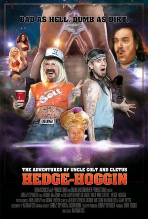 The Adventures of Uncle Colt and Cletus: Hedge-Hoggin (2013)