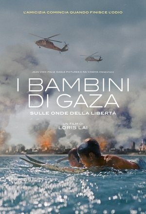 I bambini di Gaza - Sulle onde della libertà (2024)
