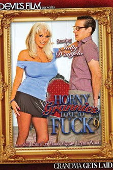 Horny Grannies Love To Fuck 9 (2015)