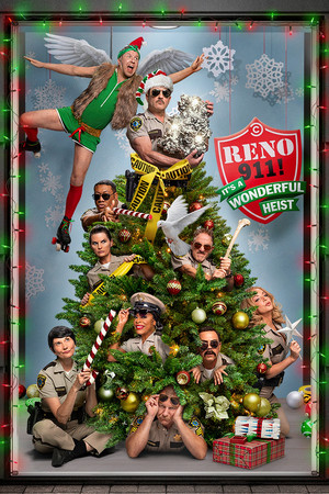 Reno 911 ! : It's a Wonderful Heist (2022)