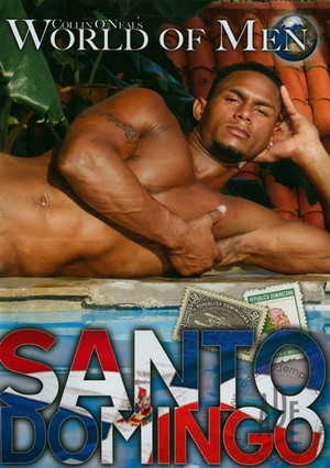 Collin O'Neal's World of Men: Santo Domingo (2007)