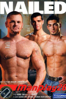 ManPlay 26: Nailed (2006)