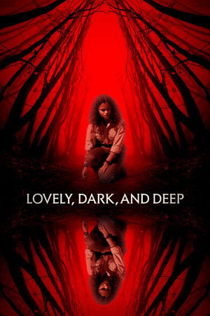 Lovely, Dark, and Deep (2023)