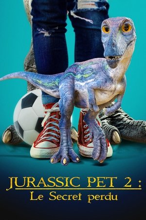 Jurassic Pet 2 : Le Secret perdu (2023)