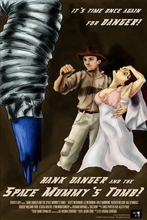 Hank Danger and the Space Mummy's Tomb (2010)