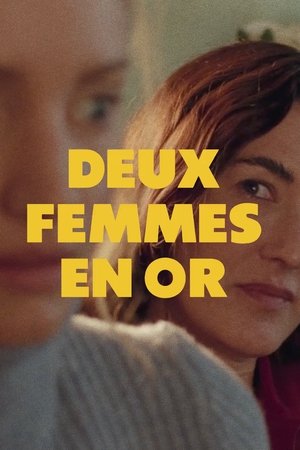 Deux femmes en or (2025)
