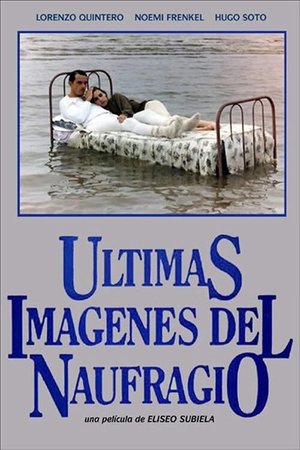 Últimas imágenes del naufragio (1989)