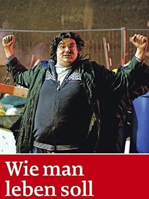 Wie man leben soll (2011)