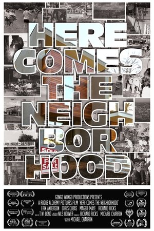 Here Comes the Neighborhood (2017)
