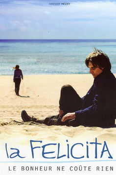 La Felicita, le bonheur ne coûte rien (2003)