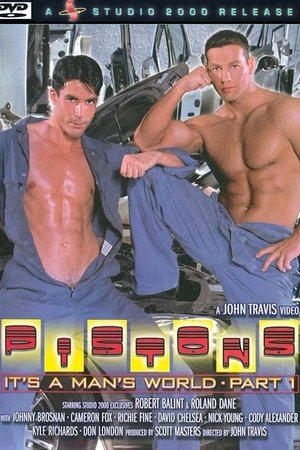 Pistons: It's A Man's World (2002)