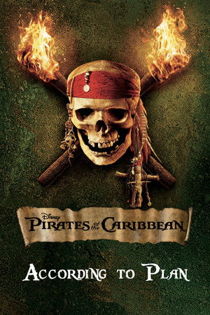 According to Plan: The Making of 'Pirates of the Caribbean: Dead Man's Chest' (2006)