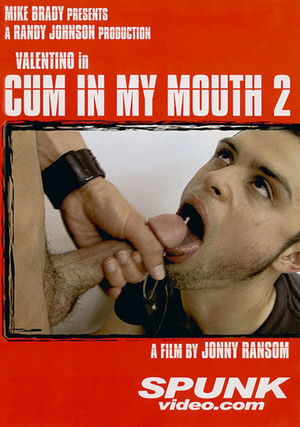 Cum in My Mouth 2 (2009)