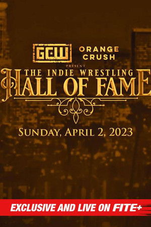 GCW The Indie Wrestling Hall of Fame (2023)