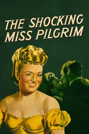 The Shocking Miss Pilgrim (1947)
