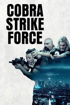 Cobra Strike Force (2023)