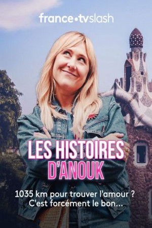 Les histoires d’Anouk (2023)