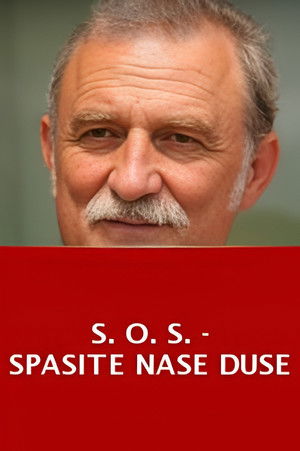 S.O.S. - Spasite naše duše (2007)