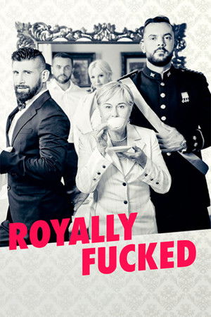 Royally Fucked (2023)