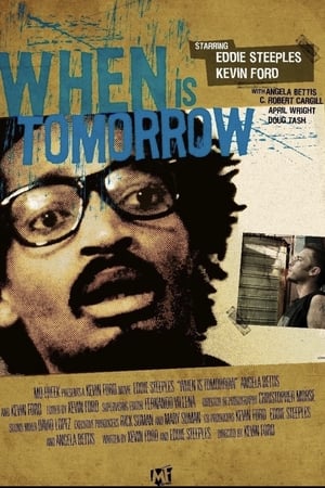 When Is Tomorrow (2007)