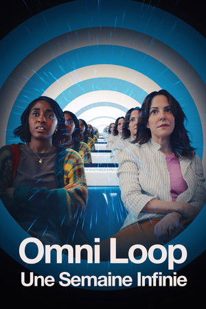 Omni loop Une Semaine Infinie (2024)
