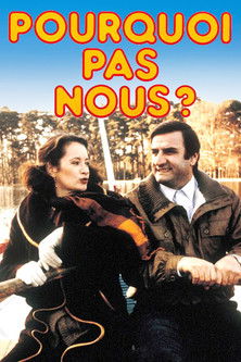 Pourquoi pas nous ? (1981)