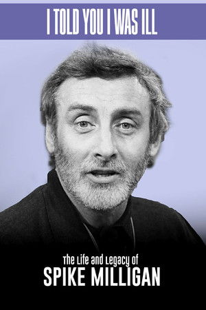 Spike Milligan I told you I was ill... A live tribute (2002)