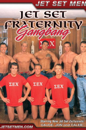 Jet Set Fraternity Gangbang (2005)