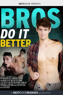 Bros Do It Better (2017)