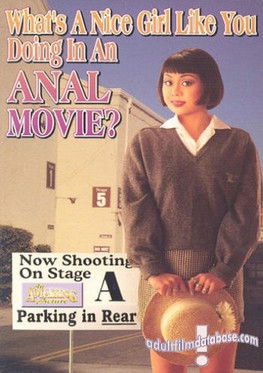 What’s A Nice Girl Like You Doing In An Anal Movie (1995)