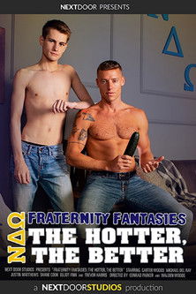 Fraternity Fantasies: The Hotter, The Better (2022)