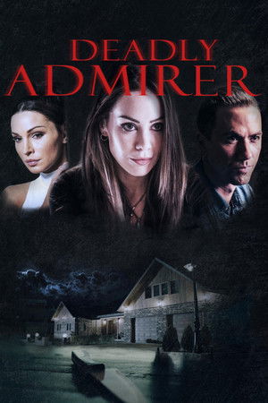 Deadly Admirer (2023)