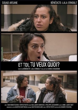 Et toi, tu veux quoi? (2023)