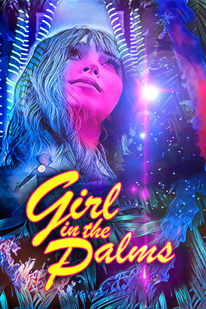 Girl in the Palms (2021)
