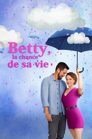 Betty, la chance de sa vie (2024)