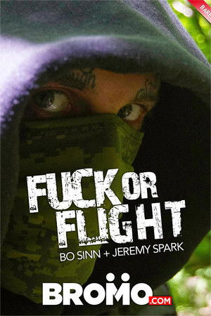 Fuck Or Flight Part 1 (2018)