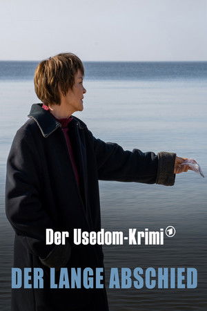 Der lange Abschied - Der Usedom-Krimi (2021)