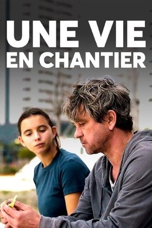 Une vie en chantier (2024)