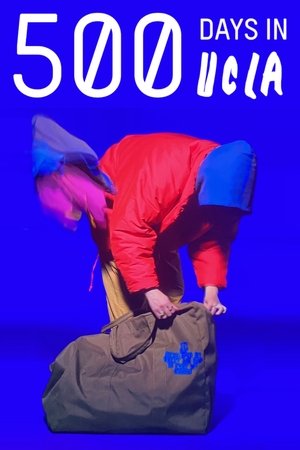 500 Days in UCLA (Cut Footage Documentary) (2020)