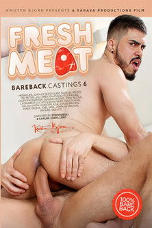 Bareback Castings 6: Fresh Meat (2021)
