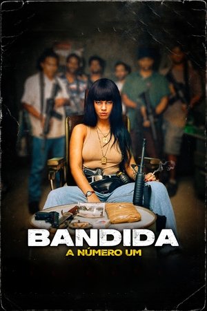 Bandida - A Número Um (2024)
