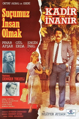 Suçumuz İnsan Olmak (1986)