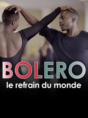 Boléro, le refrain du monde (2019)
